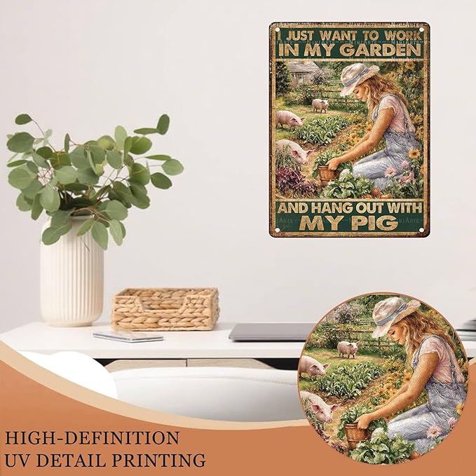 Funny Pig Garden Vintage Tin Sign I Just Want To Work In My Garden And Hang Out With My Pig Metal Sign for Use Indoor Outdoor Patio Decor 12X16Inch