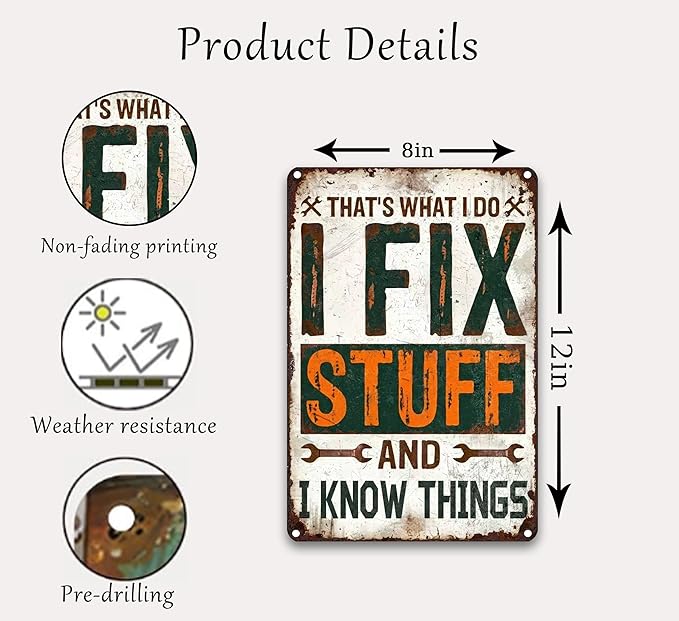 Funny Garage Metal Sign Rustic Farmhouse Wrench Tools Shop Accessories Tin Signs Vintage Man Cave Decor I Fix Stuff Mechanic Poster Aluminum Wall art for Workshop Garage 8x12 Inch
