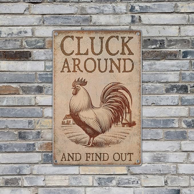 Funny Rooster Sign 'Cluck Around And Find Out' Vintage Metal Wall Plaque For Bars Pubs Man Caves Farmhouse Cafes Garages Bathrooms More Rustic Farm Style Plate 8 x 12 Inch