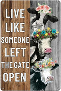 Funny Vintage Farm Decor Sign Cow Live Like Someone Left The Gate Open Tin Sign for Home Farm Fence Kitchen Bathroom Wall Decor 8x12 Inches