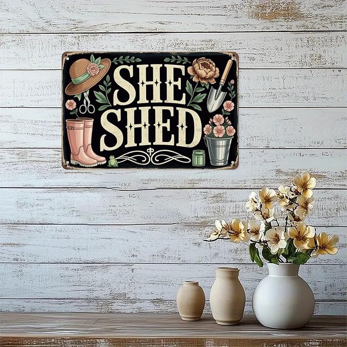 She Shed Decor Tin Sign Vintage Gardening Metal Sign Print Aesthetic for Garden Yard Bar Porch Home Bedroom Kitchen Wall Decor Gift 8 X 12 in