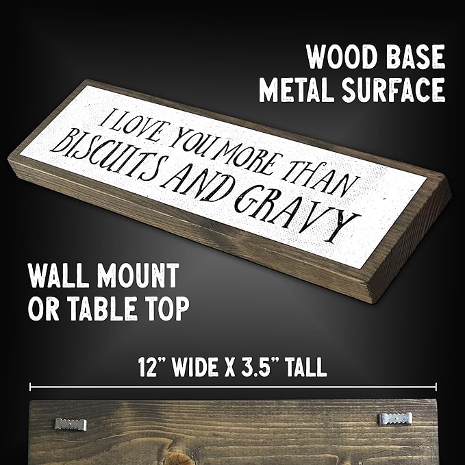 Wood & Metal Southern Sign – Weatherproof Indoor Outdoor Wall Decor – Rustic Charm with "I Love You More Than Biscuits And Gravy" – Gift-Wrapped & Ready to Give