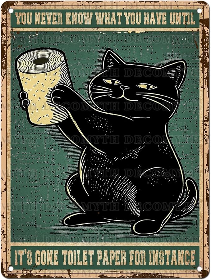 Black Cat Bathroom Metal Tin Sign You Never Know What You Have Until It's Gone Vintage Wall Art Funny Toilet Wall Decor for Home Cafes Office Store Decoration 12 * 16inch