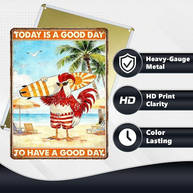 Funny Chicken Metal Sign Beach House Decor Today Is A Good Day To Have A Good Day Tin Signs Vintage Poster Wall Decor For Home Cafe Kitchen Bar Man cave Swimming Pool Office 16 * 12 In
