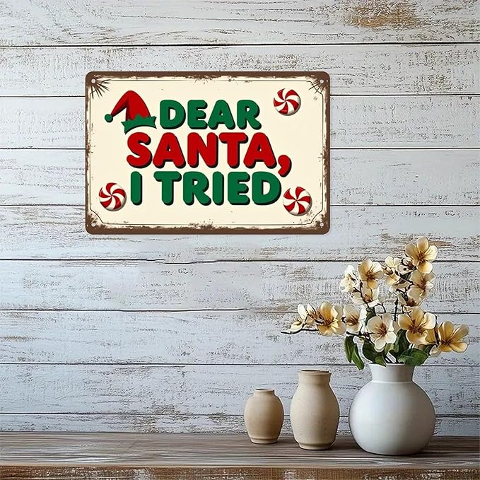 Dear Santa I Tried Tin Sign Vintage Christmas Santa Metal Sign Print Aesthetic for Garden Yard Bar Porch Home Bedroom Kitchen Wall Decor Gift 8 X 12 in