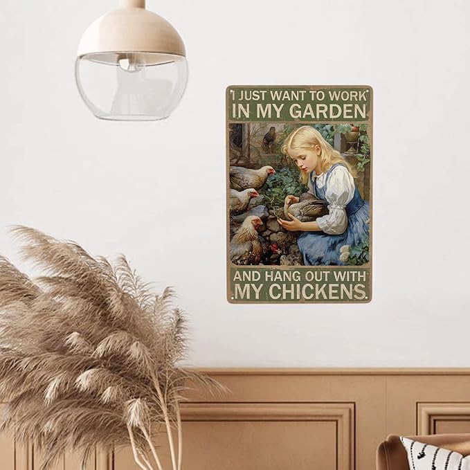 JOCASA Vintage Girl Chicken Metal Tin Sign Farm Chicken Sign I Just Want To Work In My Garden And Hang Out With My Chickens Poster Wall Decor-Retro Chicken Coop Signs Chicken Signs For Coop,12''X 8''