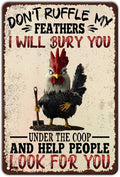 Funny Chicken Signs Don't Ruffle My Feathers Metal Signs Decor Home Kitchen Farm Art Wall 12x8 Inch Vintage Chicken Signs For Garden Coop Outside Backyard