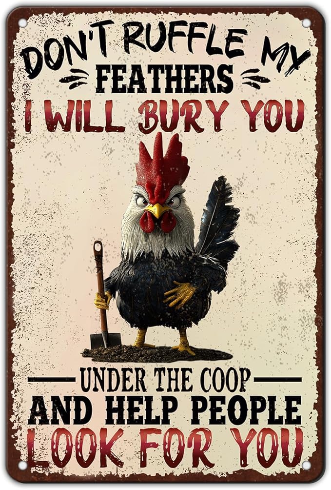 Funny Chicken Signs Don't Ruffle My Feathers Metal Signs Decor Home Kitchen Farm Art Wall 12x8 Inch Vintage Chicken Signs For Garden Coop Outside Backyard