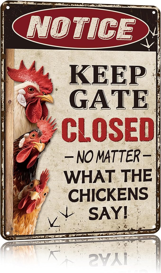 Funny Chicken Coop Metal Sign Keep Gate Closed Humorous Farm Decor Sign Chicken Keeper Gift 8x12 Inch