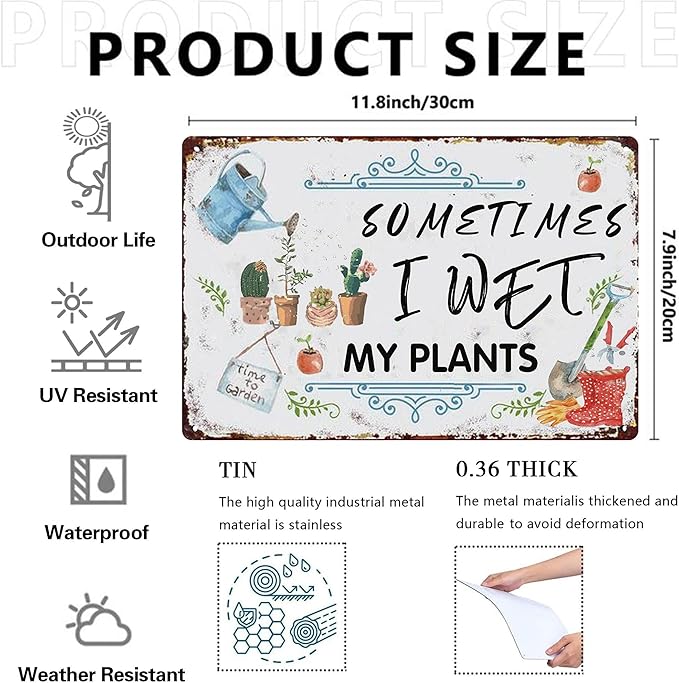 Vintage Garden Metal Signs - Sometimes I Wet My Plants Tin Sign, Retro Rustic Outside Sign Gardening Lover Gifts Fence Decoration Wall Art Decor Plaques 8x12 inch