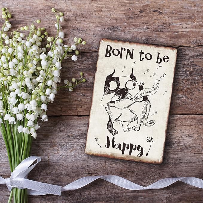 Funny Dog Metal Sign Born To Be Happy Tin Sign For Home Office Living Room Bar Cafe Restaurant Club Wall Decor Hanging Painting 12 X 8 Inch