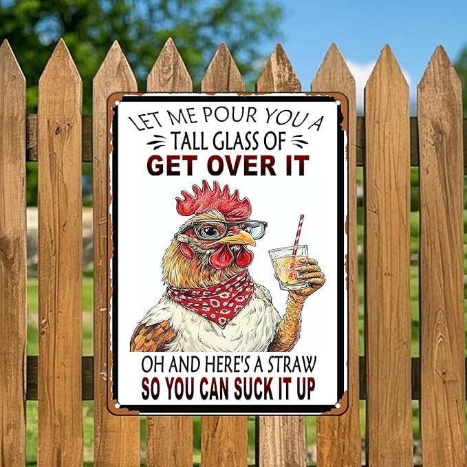 Vintage Chicken Let Me Pour You A Tall Glass Of Get Over It Aluminum Metal Tin Sign 12x16 Inch Home Kitchen Garden Wall Decor