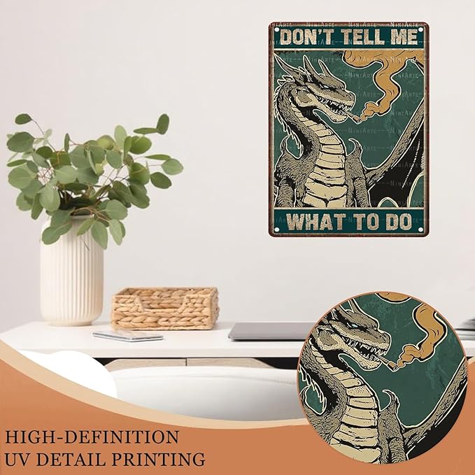 Don't Tell Me What To Do Dragon Metal Poster Vintage Industrial Wall Decor Retro Bar Garage Game Room 12X16Inch