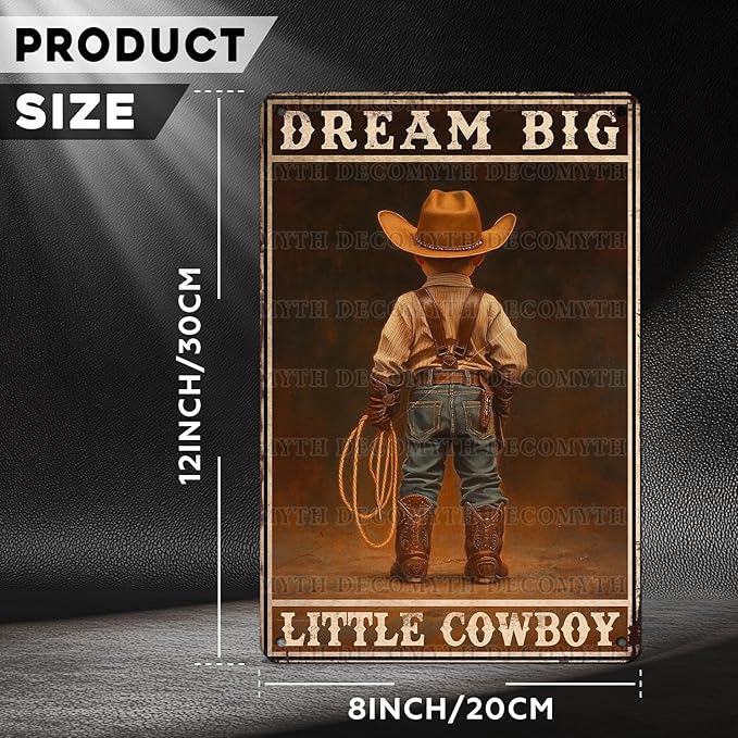 DecoMyth Vintage Boy Tin Sign Dream Big Little Cowboy Retro Wall Decor Garden Plaque Funny Metal Poster Kitchen Store Cafe Toilet Bathroom Bar Pubs Boys room Living Room Bedroom 12 * 8inch