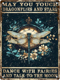 Vintage Metal Tin Sign May You Touch Dragonflies And Stars Dance With Fairies And Talk To The Moon For Home Garden Restaurant Cafe Office Shop Bar Club Decor 16x12 Inch