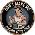 Poison Your Food Metal Sign 8x8in Round Humorous Plaque for Kitchen Wall Decor Chef Gift