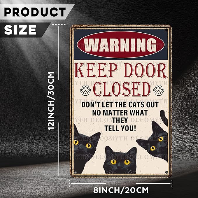 Retro Black Cat Metal Tin Sign Keep Door Closed Sign Funny for Home House Farmhouse Fence House Wall Gate 12 * 8inch