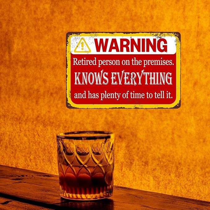 Retirement Gifts For Men Funny Retirement Signs Warning Retired Person On Premises Knows Everything Metal Tin Signs Happy Retirement Yard Sign Retirement Party Decorations Best Gifts For Retired 8x12