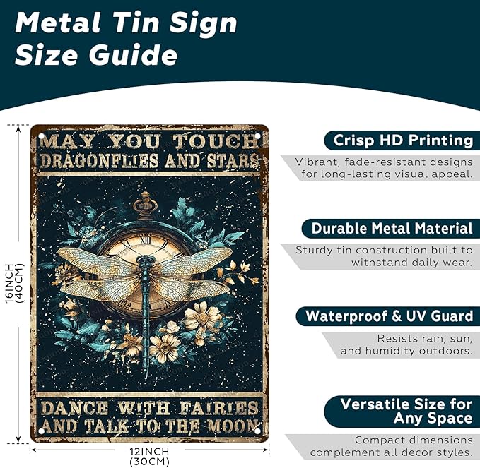 Vintage Metal Tin Sign May You Touch Dragonflies And Stars Dance With Fairies And Talk To The Moon For Home Garden Restaurant Cafe Office Shop Bar Club Decor 16x12 Inch
