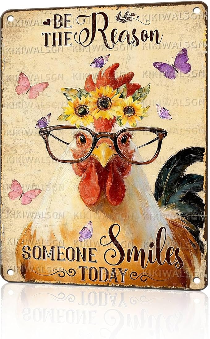 Chicken Signs Rooster Kitchen Decor Be the Reason Someone Smiles Today Tin Signs Vintage Coop Metal Decor Rustic Wall Art For Home Farmhouse Farm Poultry House Cafe Bar Pub 16 * 12 In