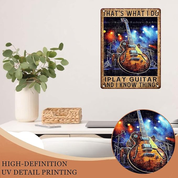 Vintage Guitar Tin Sign Thats What I Do I Play Guitar And I Know Things Metal Signs Music Room Decor for Decorations For Man Cave Accessories for Posters 12X16Inch