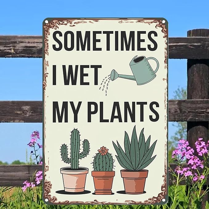 Funny Garden Gifts for Women Sometimes I Wet My Plants Tin Signs-Vintage Signs Metal Gifts for Plant Lovers,Outside Decorations for Yard for Home Garden Greenhouse 8X12inch