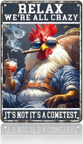 Funny Chicken Signs Relax,We're All Crazy Aluminium Sign Metal Chicken Signs Decor Home Ktichen Farm Are Wall 12x16 Inch Vintage Chicken Signs For Coop Metal Tin Signs Poster