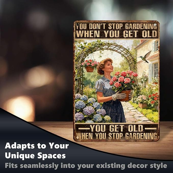 Vintage Gardening Tin Sign You Don't Stop Gardening When You're Old Retro Gardener Metal Sign Rustic Nostalgic Wall Decor For Home Garden Plaque Yard Patio Farmhouse Porch Bar Cafe 16 * 12 In