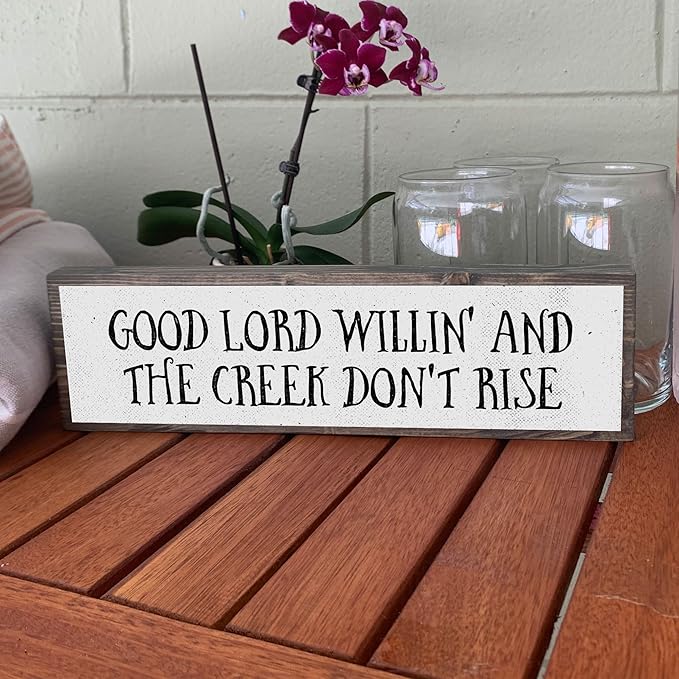 Wood & Metal Southern Sign – Weatherproof Indoor Outdoor Wall Decor – Rustic Charm with "Good Lord Willin’ And The Creek Don’t Rise" – Gift-Wrapped & Ready to Give