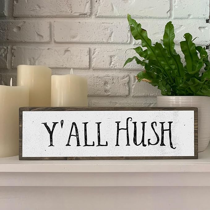 Wood & Metal Southern Sign – Weatherproof Indoor Outdoor Wall Decor – Rustic Charm with "Y’all Hush" – Gift-Wrapped & Ready to Give