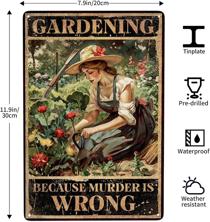 JOCASA Gardening Because Murder Is Wrong Vintage Aluminum Metal Poster Sign Decor-Retro Metal Tin Sign for Garden, Home Wall Decor, Bedroom, Signs Gift,12''x 8''