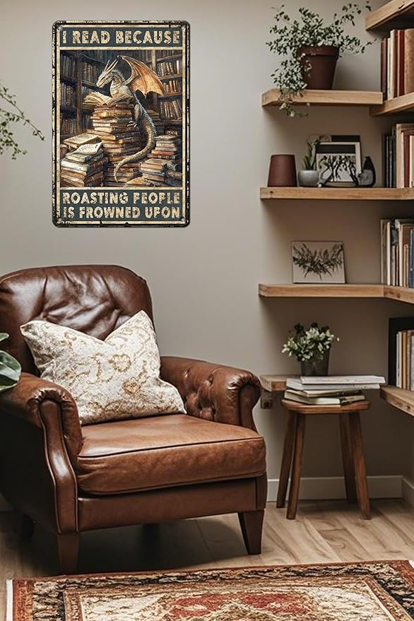 Dragon Tin Sign Poster Dragon Decor I Read Because Roasting People Is Frowned Upon Dragon Reading Sign For Home Cafe Bedroom Library Wall Decor 16x12 Inch