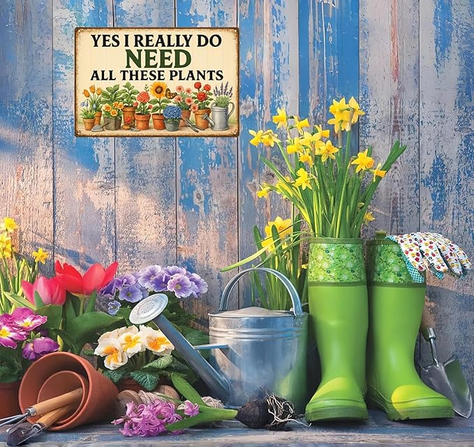 Plant Signs Funny for Outside Decor, Metal Garden Signs for Women, "Yes I Really Do Need All These Plants" Sign, Homestead Decor for Outdoor, Yard, Shed, Patio, Green House Gifts for Women – 12x8 Inch