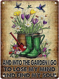 Garden Metal Tin Sign And Into The Garden I Go To Lose My Mind And Find My Soul Vintage Tin Sign for Outdoor Flowers Decor Gardening Yard Art 12X16Inch