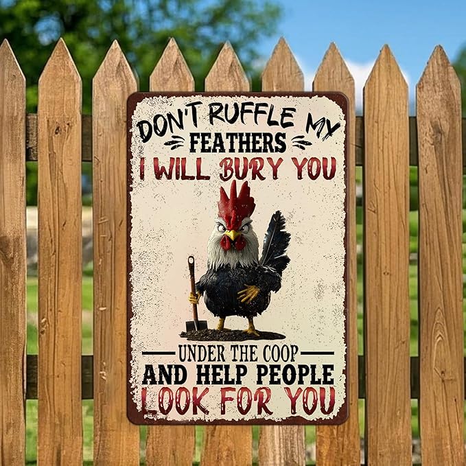 Funny Chicken Signs Don't Ruffle My Feathers Aluminium Sign Metal Chicken Signs Decor Home Ktichen Farm Are Wall 12x16 Inch Vintage Chicken Signs For Coop Metal Tin Signs Poster