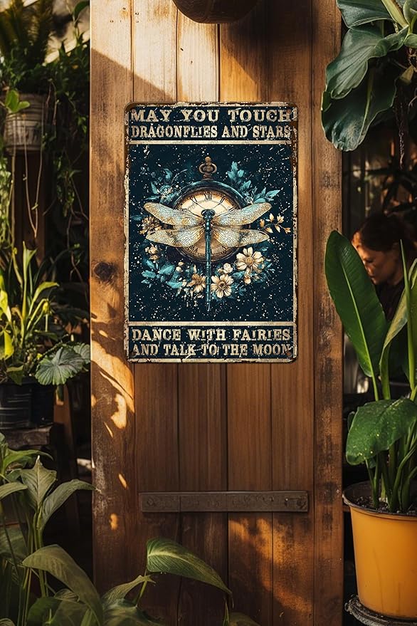 Vintage Metal Tin Sign May You Touch Dragonflies And Stars Dance With Fairies And Talk To The Moon For Home Garden Restaurant Cafe Office Shop Bar Club Decor 16x12 Inch