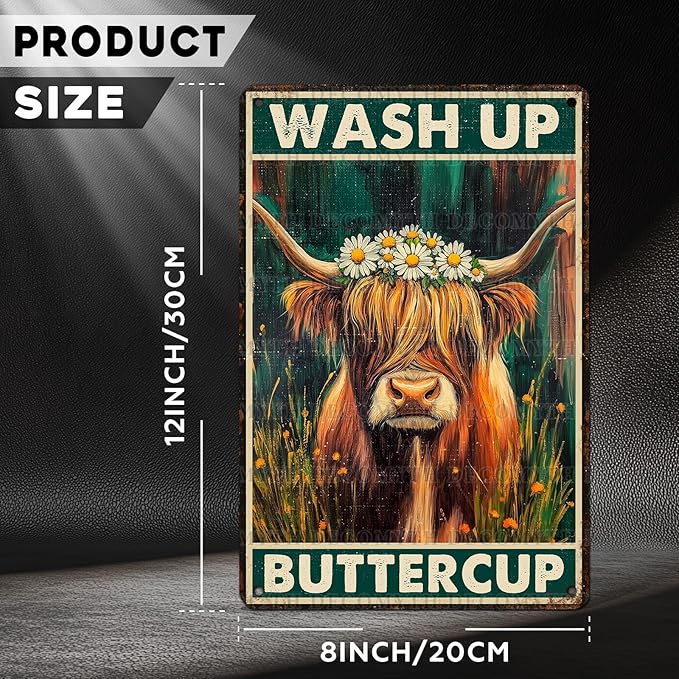 Vintage Highland Cattle Tin Sign Wash Up Buttercup Retro Wall Decor Decorations for Home Funny Cow Lover Poster Indoor Store Cafe Toilet Farmhouse Yard Garden Bar Pubs Rustic Farm 12 * 8inch
