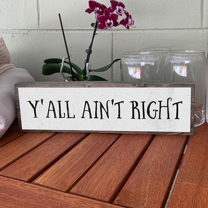 Wood & Metal Southern Sign – Weatherproof Indoor Outdoor Wall Decor – Rustic Charm with "Y’all Ain’t Right" – Gift-Wrapped & Ready to Give