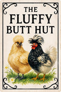 The Fluffy Butt Hut Sign -Funny Chicken Coop Signs for Home, Garden, Yard, Metal Chicken Decorations Outdoor, Farmhouse Wall Art Gifts for Women- 8x12 Inch