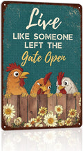 Funny Chicken Signs Rooster Decorations Chicken Stuff For Farmhouse Farm Decor - Live Like Someone Left The Gate Open