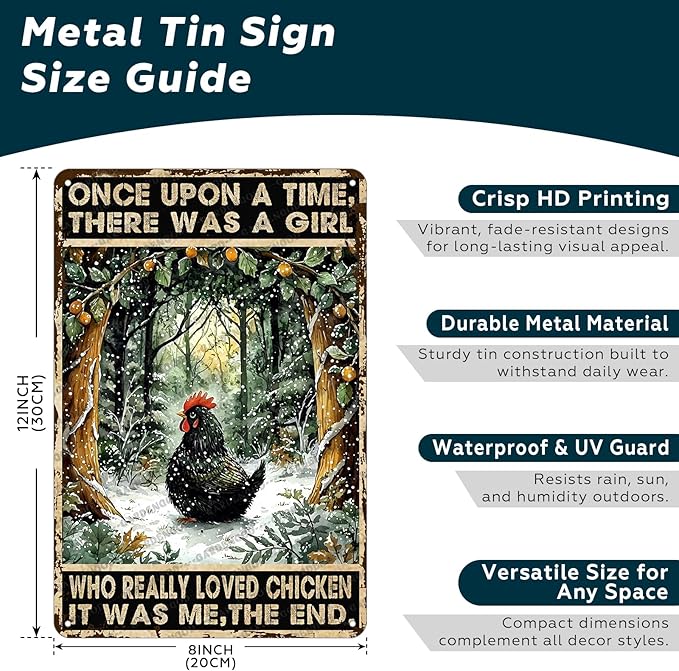 Chicken Sign Tin Metal Wall Art Gift For Chicken Lovers Once Upon A Time There Was A Girl Who Really Loved Chicken Decor 12x8 Inch