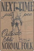 Next Time Pee Outside Like Normal Folk, Funny Cowboy Bathroom, Toilet Humor Wall Art, Western Ranch Guest Restroom Outhouse Art - 8 x 12 inches Vintage Metal Sign