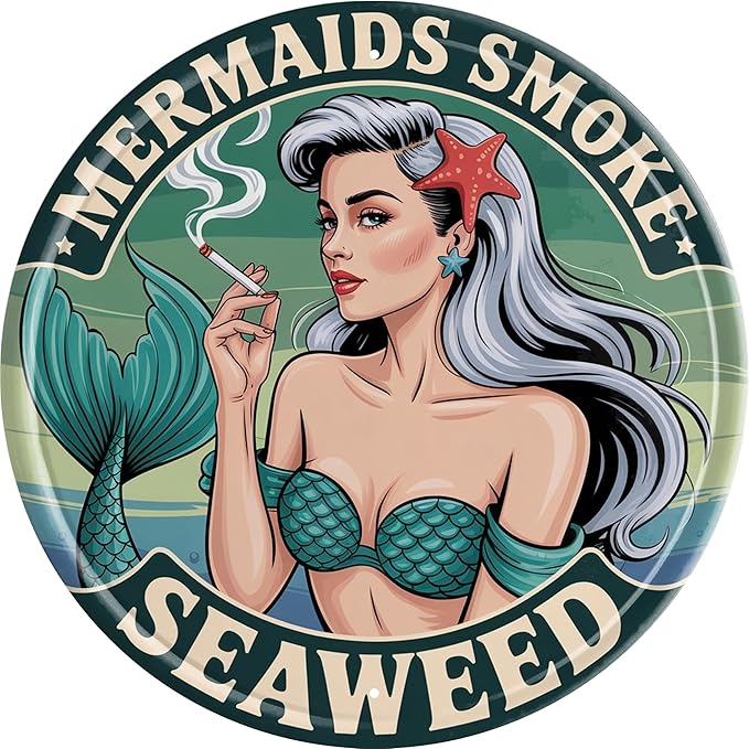 Mermaids Smoke Seaweed Metal Sign 8x8in Round Coastal Plaque for Beach House Wall Decor Ocean Humor Gift