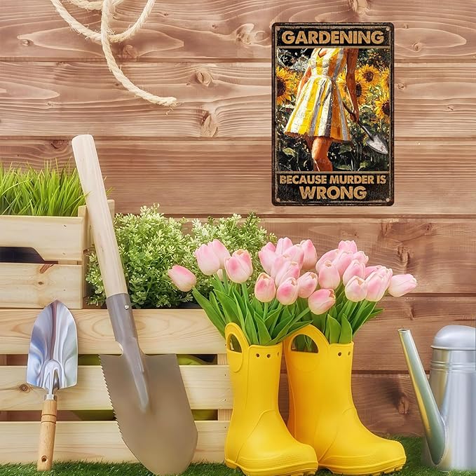 Garden Vintage Sign Gardening Because Murder Is Wrong Metal Sign for Garden Yard Backyard Patio Porch Decor 8x12inch