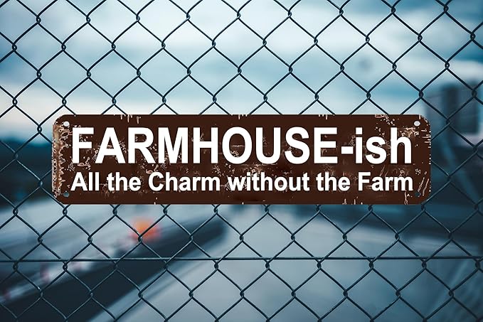 FARMHOUSE-ish Rustic Farmhouse Style Sign - "All the Charm without the Farm" 16x4 Inch Metal Wall Decor for Home, Kitchen, Living Room