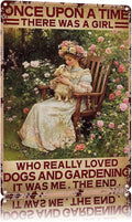 Funny Sign Once Upon A Time There Was A Girl Loved Dogs And Gardening Metal Tin Sign Retro Wall Decor for Kitchen Bedroom Home Garage Bar Garden 12×8 Inch