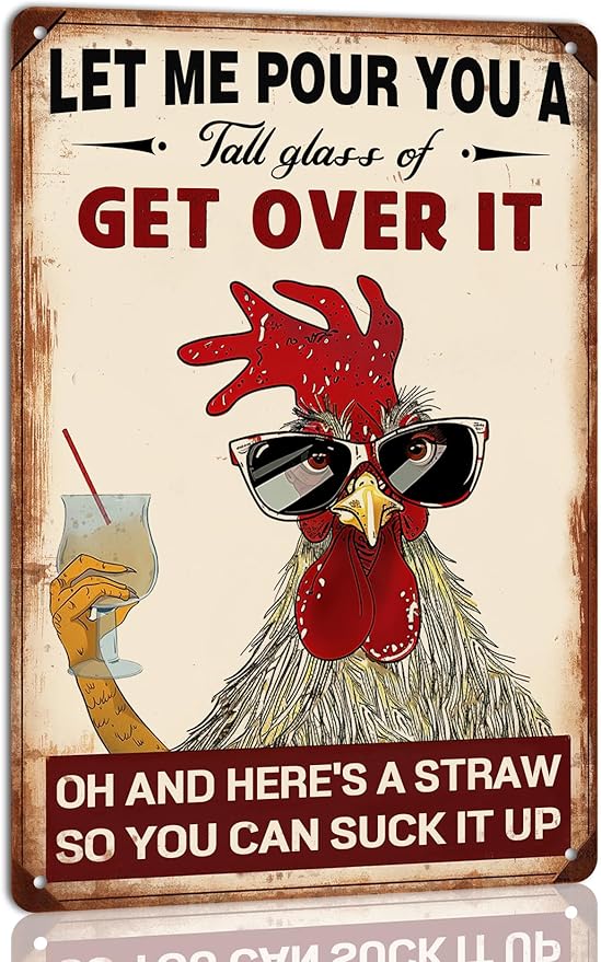 Get Over It Oh Metal Sign - Humorous Chicken Coop Decor - 8x12 Inch