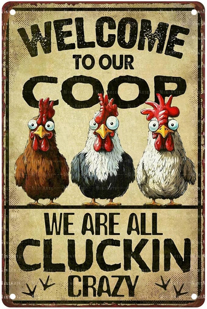 Funny Chicken Tin Sign Welcome to Our Coop We are All Cluckin Crazy Vintage Metal Tin Sign for Chicken Wall Farmhouse Farm Home Coop Decor 8X12Inch