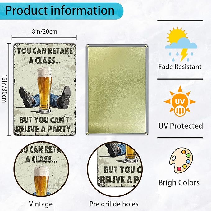 Vintage You Can Retake A Class... But You Can't Relive A Party Metal Tin Sign 12x8 Inch Novelty Beer Party Iron Tin Sign Party Poster Home Kitchen Bar Restaurant Coffee Are Wall Decor