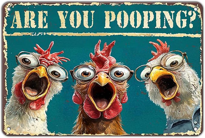 Chicken Metal Signs Funny Are You Pooping Chicken Wall Decor For Home Toilet Art Humorous Bathroom 12x8 Inch